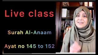 live Quran tafseer class. surah Al-anaam. Ayath no 145. in sha allah.