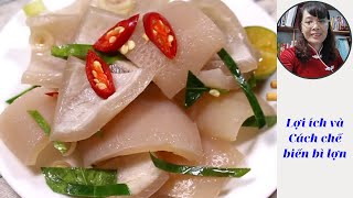 LỢI ÍCH KHÔNG NGỜ CỦA BÌ LỢN VÀ CÁCH CHẾ BIẾN BÌ LỢN ĐỂ LÀM DĂM BÔNG| DUNG ĐỘ GIÒ CHẢ