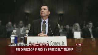 Special Report: FBI Director James Comey Fired By President Trump