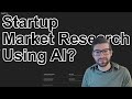 Can AI Do Market Research for Startups?