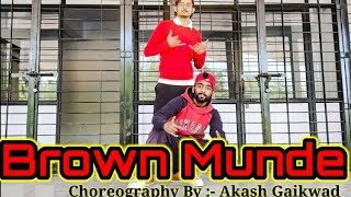 Brown Munde | AP Dhillon | Gurinder Singh | Shinda Kahlon | Choreography Akash Gaikwad