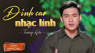 Đỉnh Cao Nhạc Lính Hải Ngoại Xưa Hay Tê Tái | LK Tâm Sự Người Lính Trẻ - Trọng Hải Thần Tượng Bolero