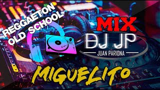 Mix Miguelito - Lo Mejor de Miguelito \