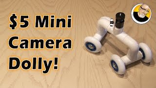 $5 Mini Camera Dolly!