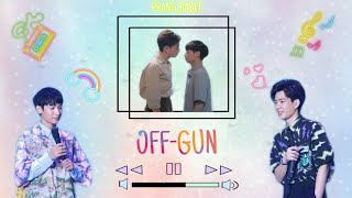 💚 ฟังสบายฟรีสไตล์ ฉบับเบบี๋ ออฟกัน | OFFGUN _ MUSIC 🎶