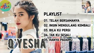Q Yesha Band full album terbaik tanpa iklan Musik Pop Indonesia I R 23 Music
