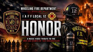 Wheeling Fire Dept. (WV): "Honor" | Music Tribute Photo Collage