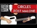 circles guitar tutorial 🎸 post malone guitar lesson |chords + tab|