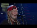 willie nelson georgia on my mind live from austin city limits 2018