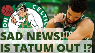 LEAKED ON THE WEB! THAT SAD! TATUM MAY BE OUT OF THE TOURNAMENT! - BOSTON CELTICS NEWS TODAY!