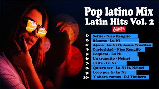 Latin Hits Mix Vol 2 🎶 Pop Latino 🎶 The very best of pop music 2021 🎯
