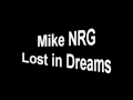 Mike NRG Lost in Dreams [HQ]