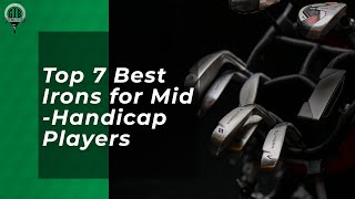 Best Golf irons for Mid handicappers in 2023
