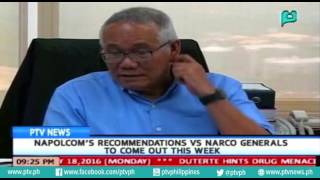 [PTVNews] NAPOLCOM's recommendations vs 'NARCO' Generals to come out this week