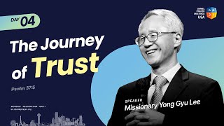 [2024 Daniel Prayer Meeting USA DAY4] The  Journey of Trust - Missionary Yong Gyu Lee