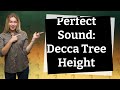 How high is a Decca Tree?