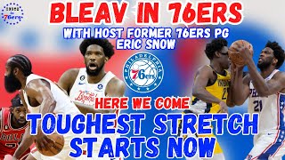 Bleav In 76ers – Ep. 70: Sixers Take On The Toughest Stretch Of The Season – Here We Go