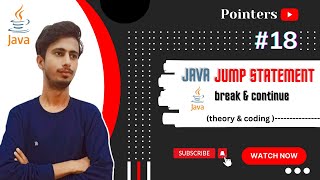 Jump statements in Java #18 | break and continue statement | Java Course | Java Tutorial | Pointers