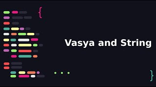 CodeForces : C. Vasya and String in Arabic