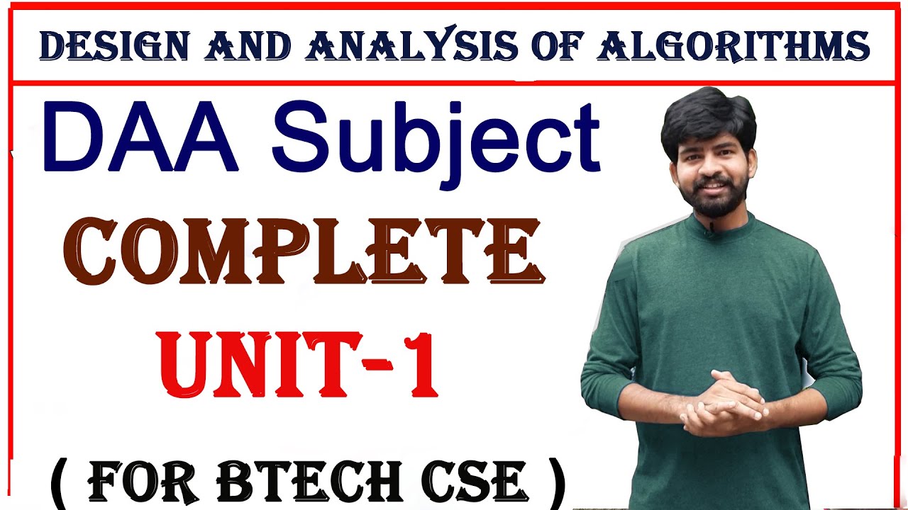 Complete Unit 1 Explaination || DAA Subject || Design And Analysis Of ...