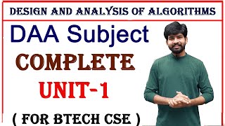 complete unit 1 explaination || DAA subject || Design and analysis of algorithms || btech cse
