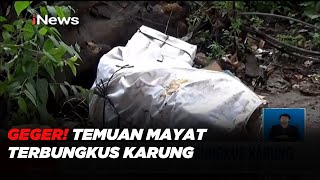 Geger Mayat Terbungkus Karung Ditemukan di Cakung, Jaktim #iNewsSiang 10/08