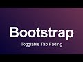 Bootstrap 3 Tutorial 86 - Togglable Tab Fading