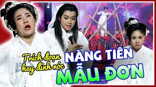 Trích đoạn: NÀNG TIÊN MẪU ĐƠN - THY NHUNG | Tạp Kỹ Tinh Hoa