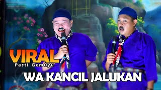 WA KANJIL JALUKAN NING WA KOSLET - SANDIWARA LINGGA BUANA