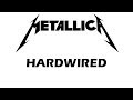 Metallica - Hardwired (lyrics)