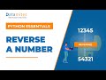 Reverse a number in Python | Python Tutorial for Beginners