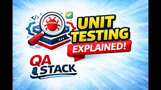 Unit Testing Tutorial for Beginners | QA Stack 🔥