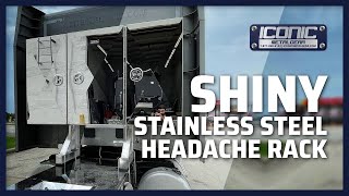 Standard Semi Truck Headache Racks Don't Have to be Boring: Check Out This Stainless Steel BEAUTY!