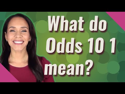 What does a 1 in 10 chance mean?