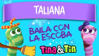Tina y Tin + TALIANA (Canciones personalizadas para niños)