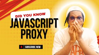 Hey Did You Know About JavaScript Proxies.