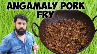 ANGAMALY PORK FRY | അങ്കമാലി പോർക്ക്‌ ഫ്രൈ