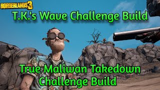 T.K.'s Wave True Maliwan Takedown Challenge Build