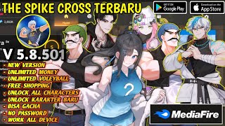 DOWNLOAD THE SPIKE CROSS MOD APK V.5.8.501 TERBARU 2024 UNLOCK NEW CHARACTER