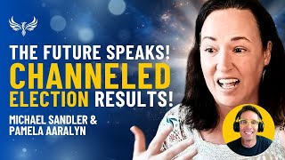 Humans From 2028 Speak! 2024 Election Results, War and Climate Predictions & More! Pamela Aaralyn