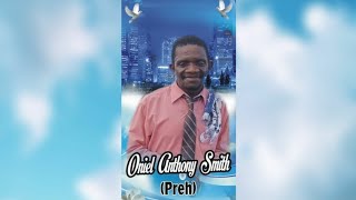 O'NEIL ANTHONY SMITH ASK( PREH) BURIAL SERVICES 🥀🕊️