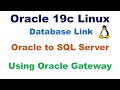 Oracle DB LINK To SQL Server using Gateway (LINUX)
