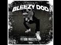 bleezy dod freestyle official audio