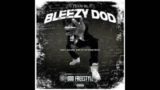 Bleezy - DOD Freestyle (Official Audio)