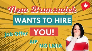New Brunswick Is Hiring Foreign Workers!