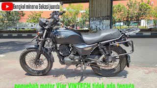 PENYEBAB MOTOR VIAR VINTECH KURANG TENAGA MESIN PANAS Mati2x #part02@bengkelminerva