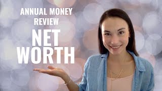 Annual Money Review - Net Worth - (Part 2 of 4)
