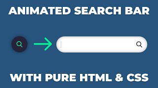 Amazing Animated Search Bar Using ONLY CSS \u0026 HTML Tutorial