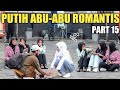 PUTIH ABU ABU ROMANTIS PART 15 VIRAL TIKTOK