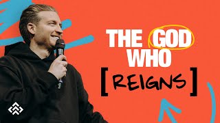 The God Who Reigns | Pastor Justin Sommer | Pine Hills Church